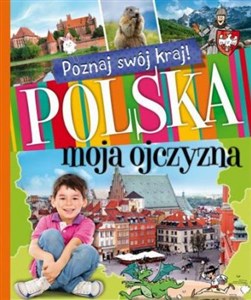 Obrazek Poznaj swój kraj Polska moja ojczyzna