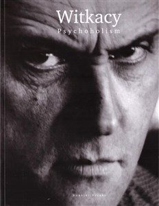 Picture of Witkacy. Psychoholizm