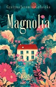 Zobacz : Magnolia - Grażyna Jeromin-Gałuszka