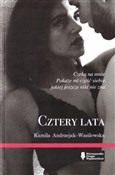 Cztery lat... - Kamila Andrzejak-Wasilewska -  books in polish 