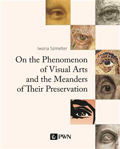 Obrazek On the Phenomenon of Visual Arts and the Meanders of Their Preservation