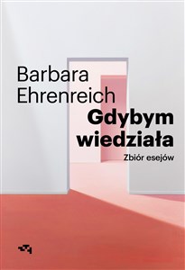 Picture of Gdybym wiedziała Wybór esejów