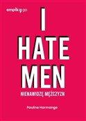 Książka : I hate men... - Pauline Harmange