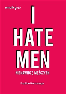 Picture of I hate men. Nienawidzę mężczyzn