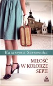 Polska książka : Miłość w k... - Katarzyna Sarnowska