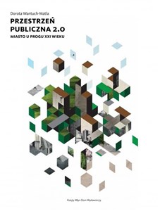 Picture of Przestrzeń publiczna 2.0 Miasto u progu XXI wieku