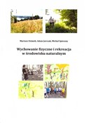 Wychowanie... - Adam Jurczak, Mariusz Ozimek, Michał Spieszny -  Polish Bookstore 