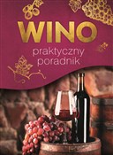 Wino Prakt... - Marta Szydłowska, Magdalena Binkowska - Ksiegarnia w UK