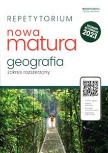 Obrazek Repetytorium Nowa Matura 2023 Geografia Zakres rozszerzony Liceum Technikum