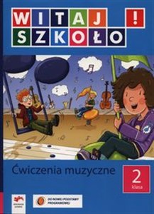 Picture of Witaj szkoło! 2 Ćwiczenia muzyczne Szkoła podstawowa