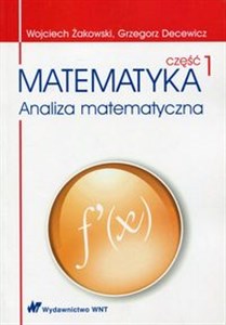 Picture of Matematyka Część 1 Analiza matematyczna
