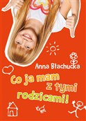 Polska książka : Co ja mam ... - Anna Błachucka