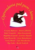 Opowiadani... - Grażyna Bąkiewicz, Renata Jabłońska, Rafał Grupiński -  Polish Bookstore 