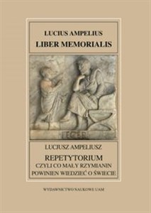 Obrazek Fontes Historiae Antiquae XXXIII: Repetytorium czyli co mały Rzymianin powinien wiedzieć o świecie