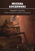 Kapitał mo... - Michał Łuczewski -  books in polish 