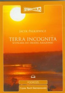 Picture of [Audiobook] Terra incognita Wyprawa do źródeł Amazonki