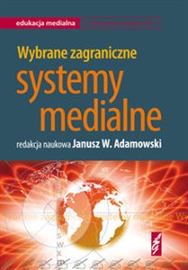 Obrazek Wybrane zagraniczne systemy medialne /WAiP/