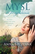 Myśl do pr... - Anna Szczęsna -  foreign books in polish 