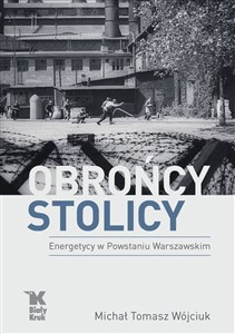 Picture of Obrońcy Stolicy Energetycy w Powstaniu Warszawskim