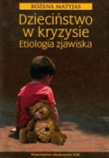 Dzieciństw... - Bożena Matyjas -  foreign books in polish 