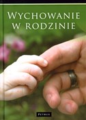 Wychowanie... - Wanda Półtawska, Maria Braun-Gałkowska, Maria Ryś, Józefa Hennelowa, Włodzimierz Fijałkowski -  Polish Bookstore 