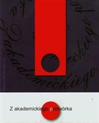 Z akademic... - Piotr Lissewski, Dominika Narożna -  books in polish 