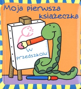 Picture of Moja pierwsza książeczka. W przedszkolu