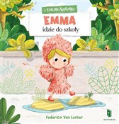 Książka : Emma idzie... - Federico van Lunter