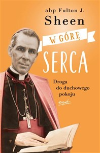 Picture of W górę serca. Droga do duchowego pokoju wyd. 2024