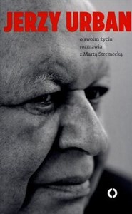 Obrazek Jerzy Urban o swoim życiu rozmawia z Martą Stremecką