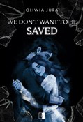 We Don't W... - Oliwia Jura - Ksiegarnia w UK