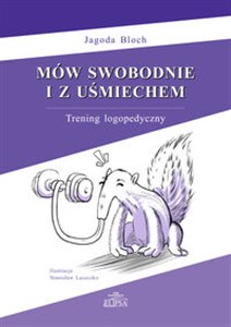 Picture of Mów swobodnie i z uśmiechem. Trening logopedyczny