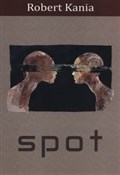 Spot - Robert Kania -  books from Poland