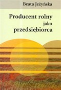 Producent ... - Beata Jeżyńska -  books in polish 