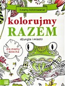 Polska książka : Kolorujemy... - Opracowanie Zbiorowe