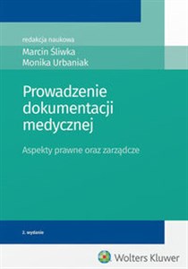 Picture of Prowadzenie dokumentacji medycznej Aspekty prawne oraz zarządcze