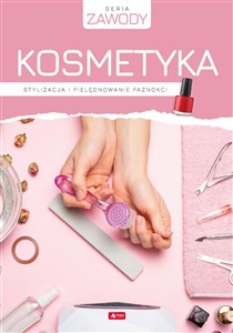 Picture of Kosmetyka. Stylizacja i pielęgnowanie paznokci