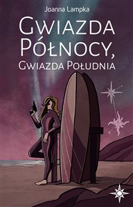Picture of Gwiazda Północy Gwiazda Południa Tom 1