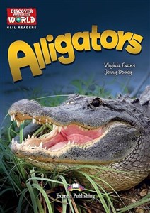 Picture of Alligators. Reader level B1+/B2 + DigiBook