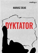 Zobacz : Dyktator - Mariusz Zielke