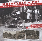 Motocykle ... - Tomasz Szczerbicki - Ksiegarnia w UK