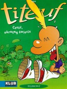 Picture of Titeuf Cześć okrutny świecie t. 2