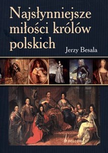 Picture of Najsłynniejsze miłości królów polskich