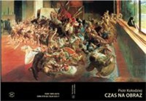 Picture of Czas na obraz Dzieło malarskie jako tekst i kontekst w szkolnym kształceniu humanistycznym