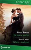 Nie igraj ... - Pippa Roscoe, Annie West -  Książka z wysyłką do UK