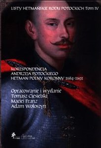 Picture of Listy hetmańskie rodu Potockich Tom 4