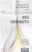 Bez odwrot... - Augustyn Pelanowski -  books from Poland