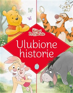 Picture of Ulubione historie. Disney Kubuś i Przyjaciele