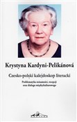 Zobacz : Czesko-pol... - Krystyna Kardyni-Pelikanova