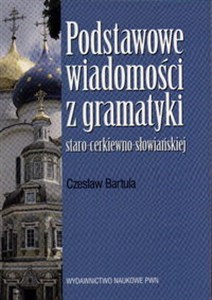 Picture of Podstawowe wiadomości z gramatyki staro -cerkiewno - słowiańskiej